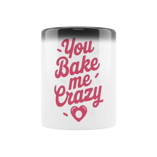 YOU BAKE ME Zaubertasse