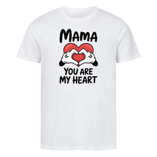 MUTTERTAG Premium Organic Shirt MAMA YOU ARE MY HEART