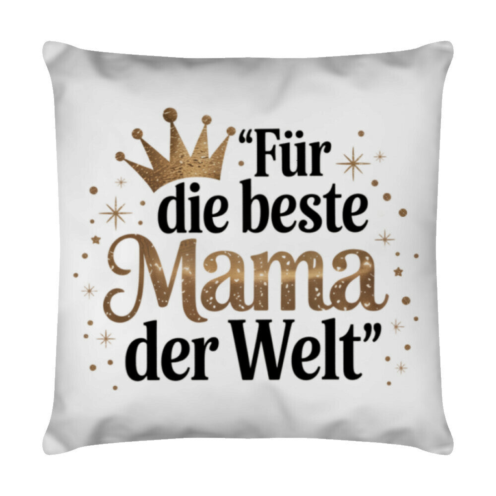 MUTTERTAG Kissen FÜR DIE BESTE MAMA DER WELT