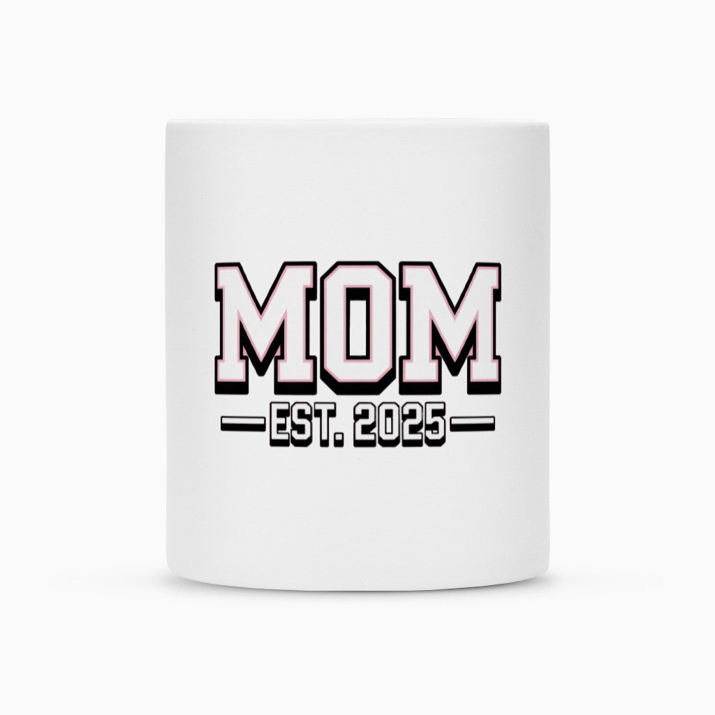 MUTTERTAG Tasse MOM EST.2025