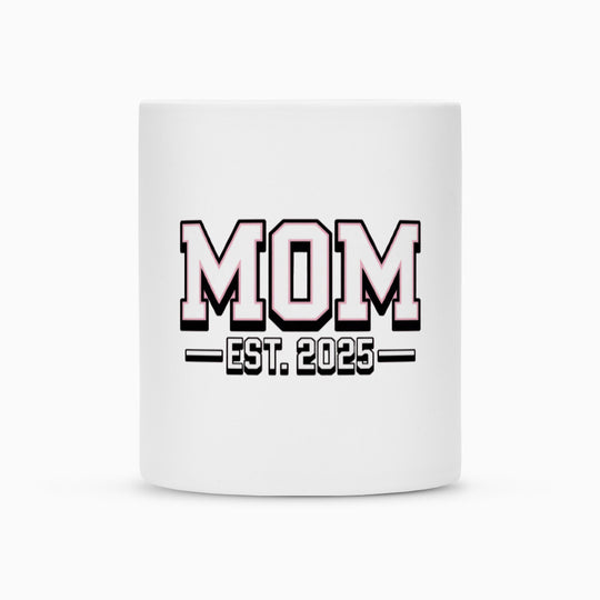 MUTTERTAG Tasse MOM EST.2025