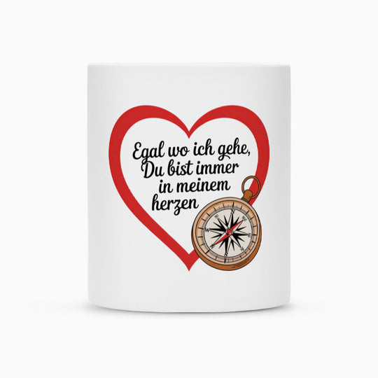 MUTTERTAG Tasse EGAL WO ICH GEHE