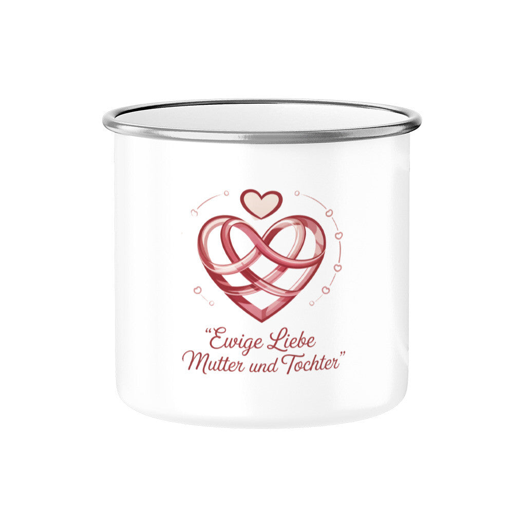 MUTTERTAG Emaille Tasse EWIGE LIEBE MUTTER UND TOCHTER