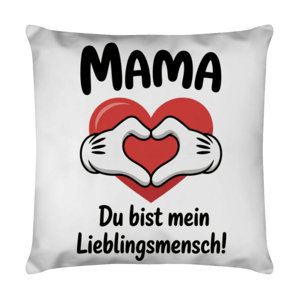 MUTTERTAG Kissen MAMA DU BIST MEIN LIEBLINGSMENSCH