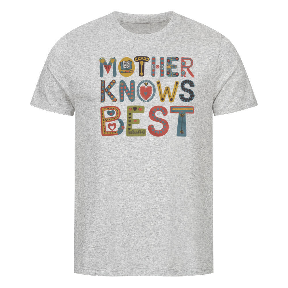 MUTTERTAG Premium Organic Shirt MOTHER KNOWS BEST