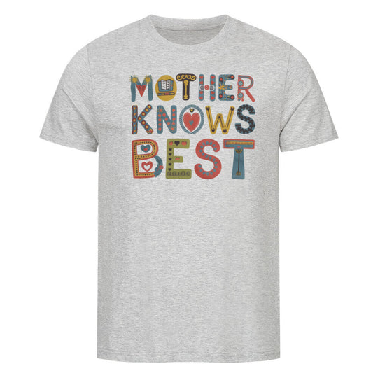 MUTTERTAG Premium Organic Shirt MOTHER KNOWS BEST