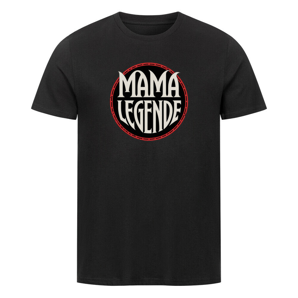 MUTTERTAG Premium Organic Shirt MAMA LEGENDE