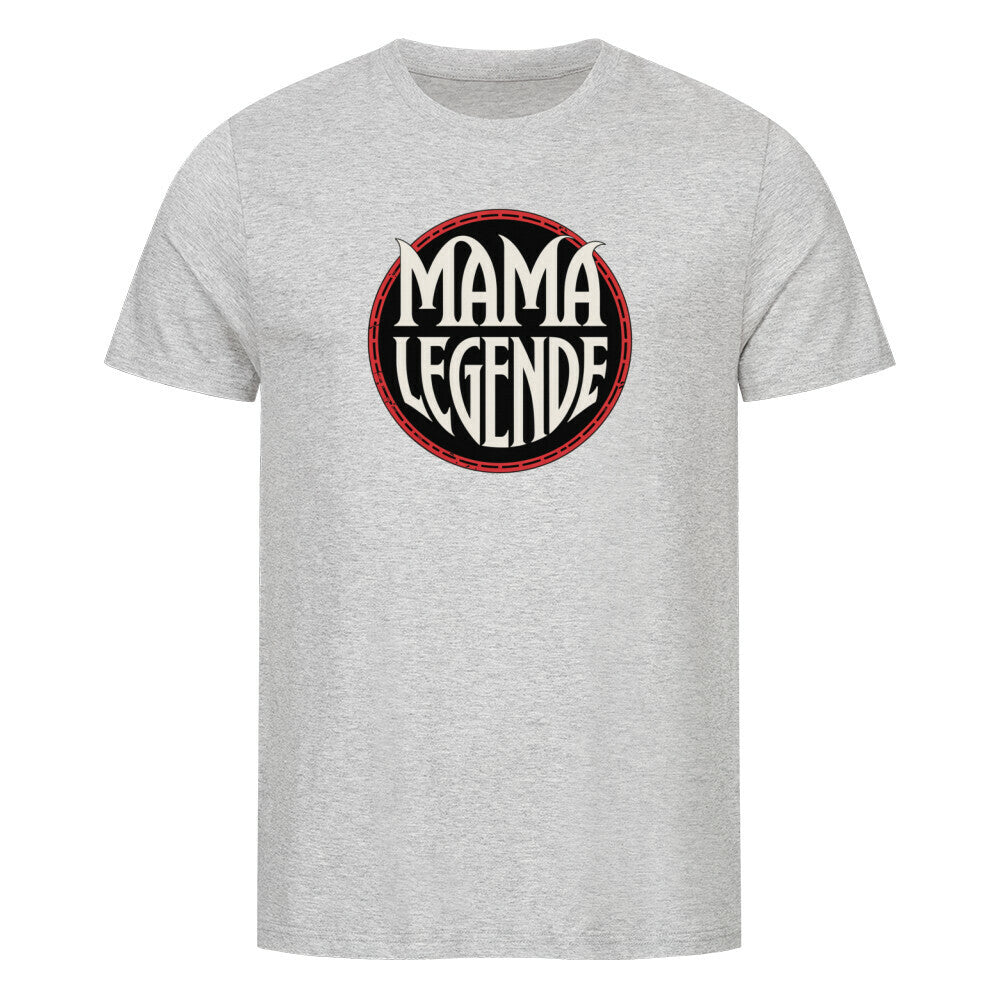 MUTTERTAG Premium Organic Shirt MAMA LEGENDE