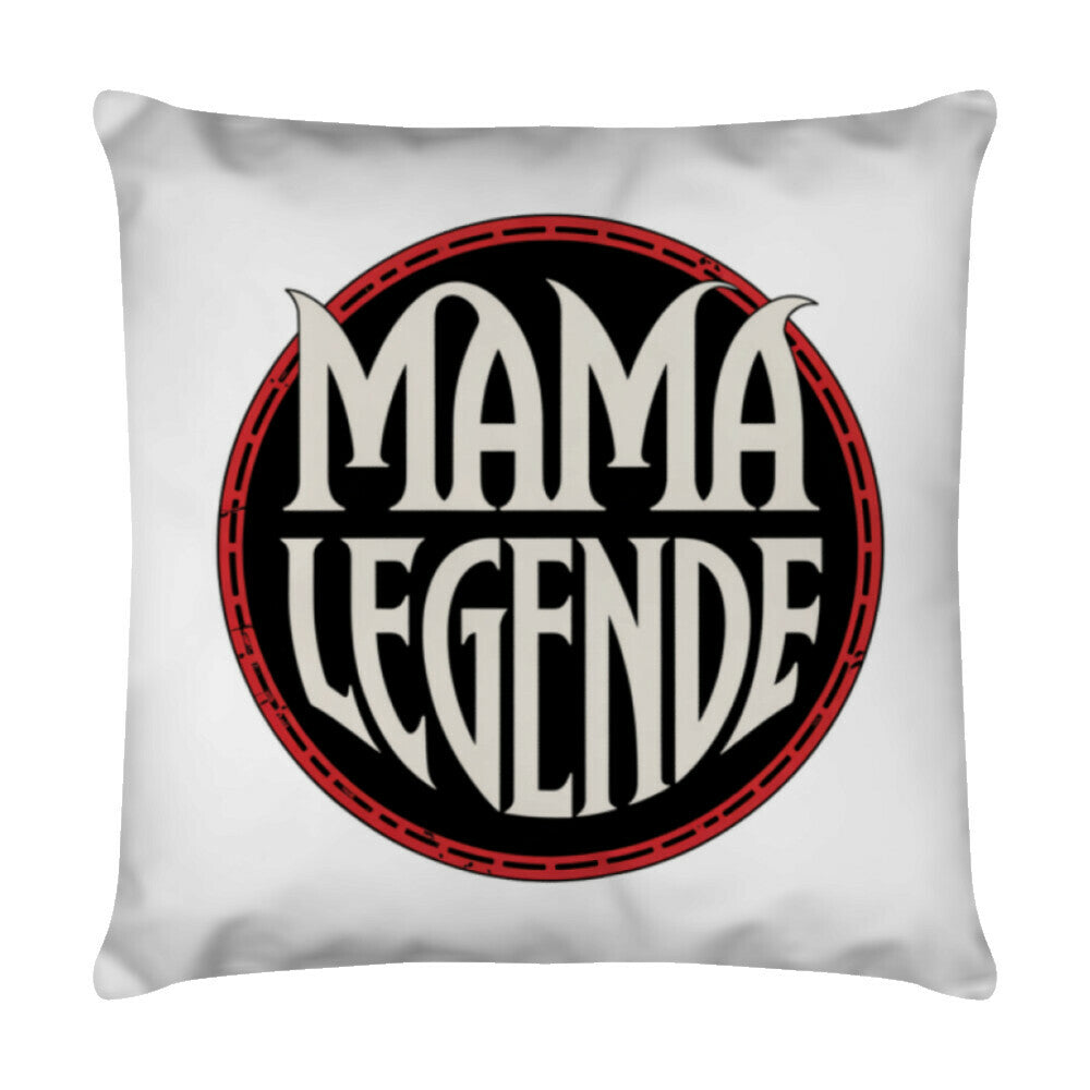 MUTTERTAG Kissen MAMA LEGENDE
