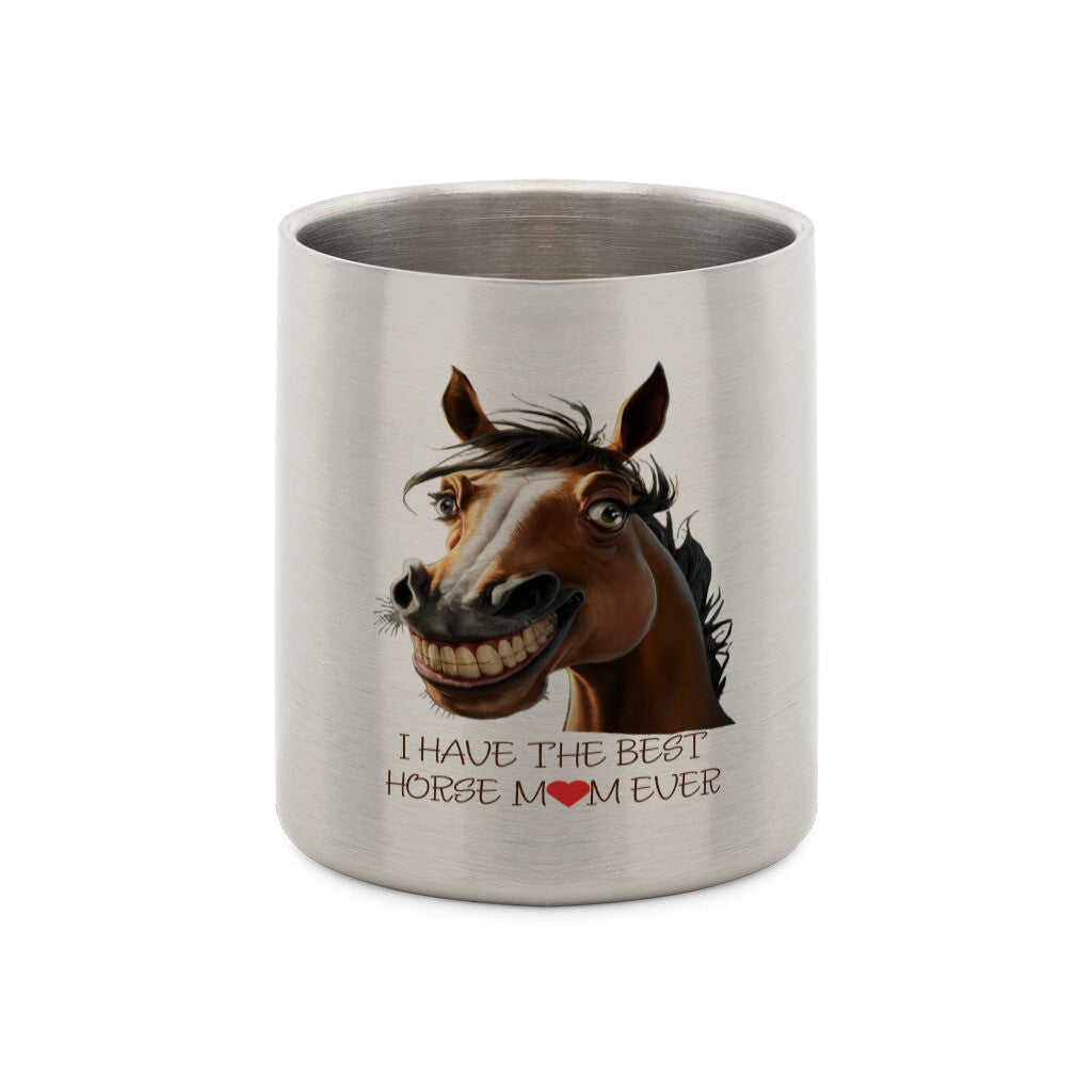 Edelstahl-Tasse mit KarabinerI HAVE THE BEST HORSE MOM EVER
