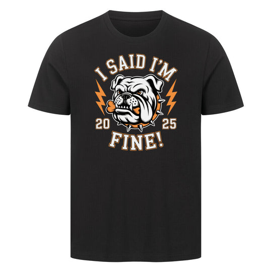 I SAID I‘M FINE HigherBlanks Premium T-Shirt
