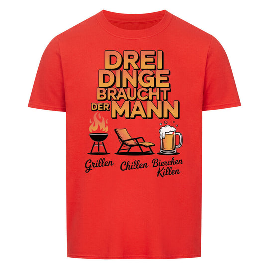 DREI DINGE BRAUCHT DER MANN Basic Shirt Unisex
